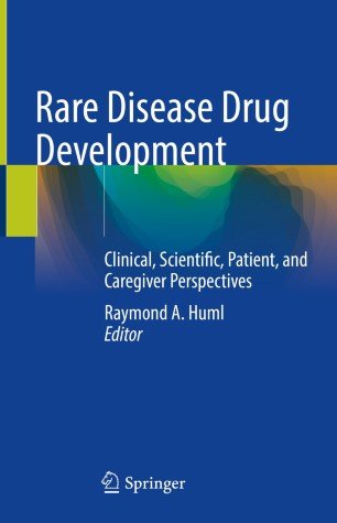 Rare Disease Drug Development Raymond A Huml