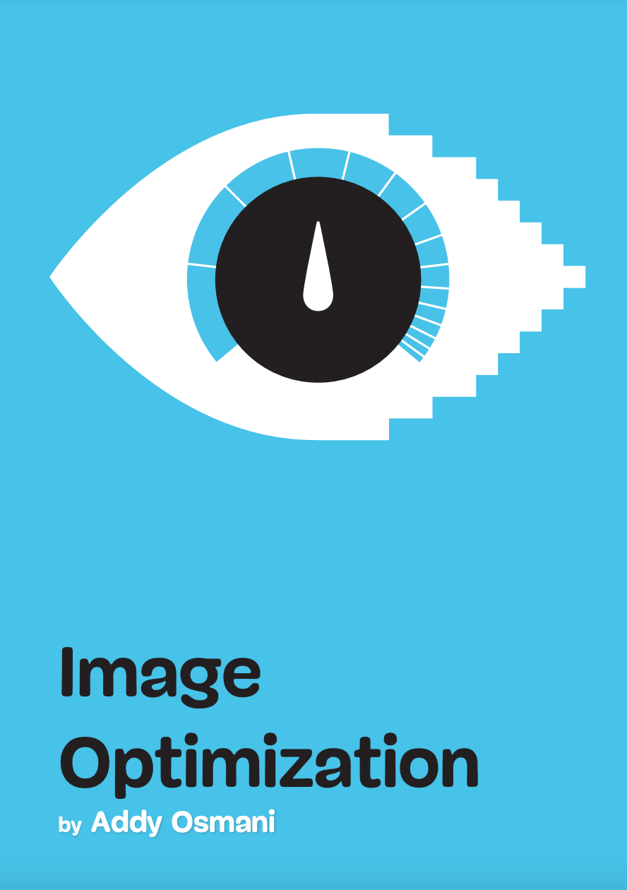 Image Optimization Addy Osmani
