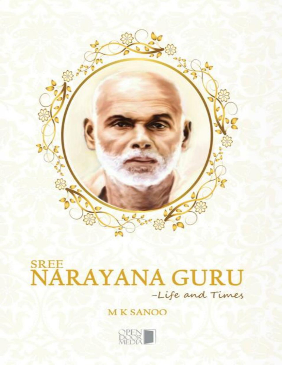 Sree Narayana Guru Life And Times Biography M K Sanoo