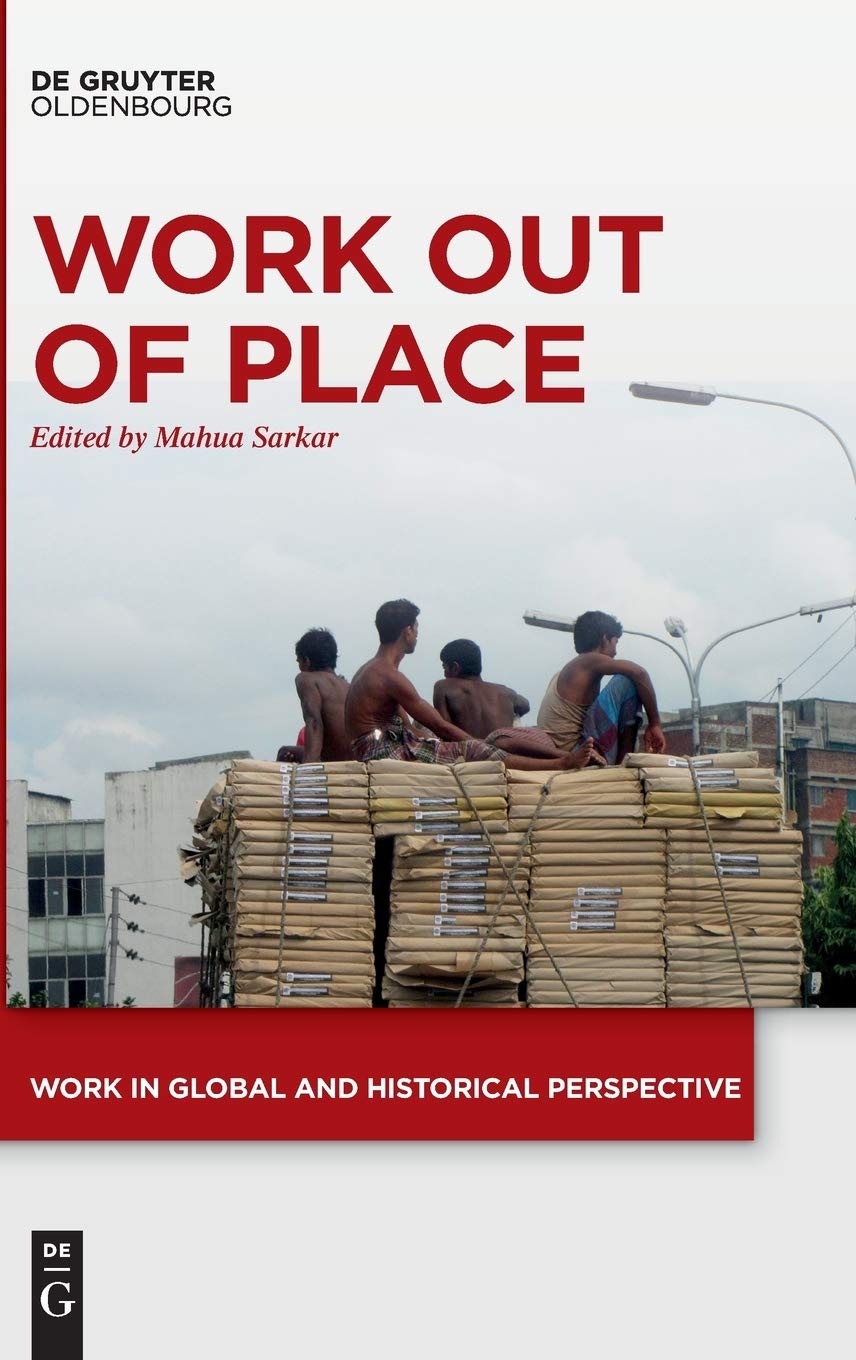 Work Out Of Place 1st Edition Mahua Sarkar Editor