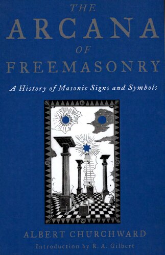 The Arcana Of Freemasonry Albert Churchward