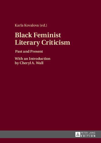Black Feminist Literary Criticism Past And Present New Karla Kovalova Editor