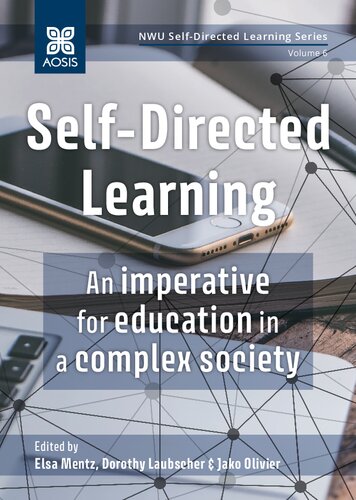 Selfdirected Learning An Imperative For Education In A Complex Society 1st Edition Elsa Mentz Editor