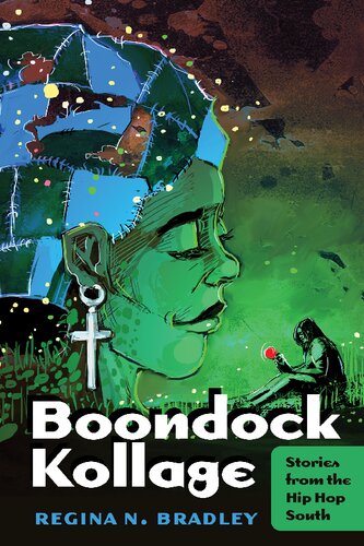 Boondock Kollage Stories From The Hip Hop South New Regina N Bradley