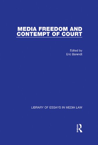 Media Freedom And Contempt Of Court 1st Edition Eric Barendt Editor