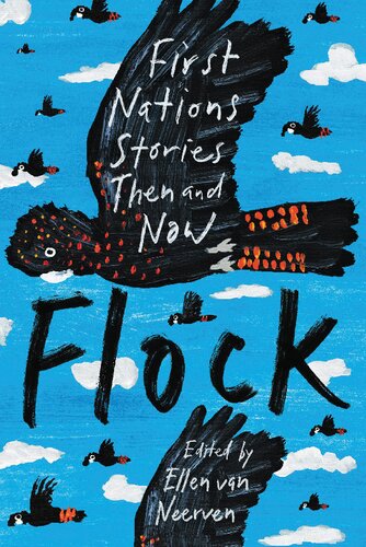 Flock First Nations Stories Then And Now Ellen Van Neerven Editor