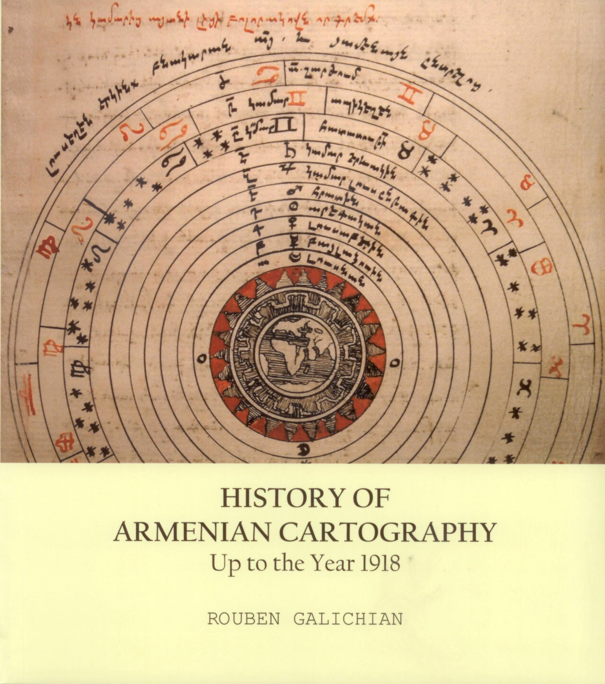 History Of Armenian Cartogrpahy Up To The Year 1918 First Rouben Galichian