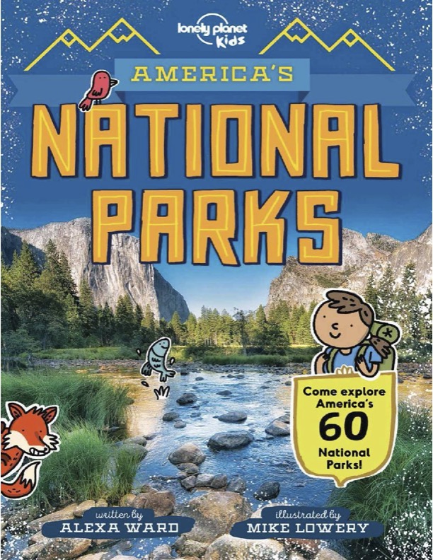 Americas National Parks Lonely Planet Kids Alexa Ward