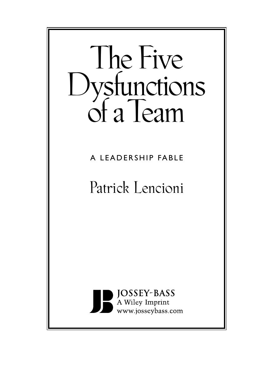 The Five Dysfunctions Of A Team A Leadership Fable Lencioni