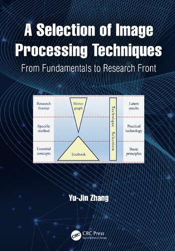 A Selection Of Image Processing Techniques From Fundamentals To Research Front Taylor Francis Group