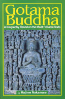 Gotama Buddha A Biography Based On The Most Reliable Texts Vol 1 1st English Ed Nakamura