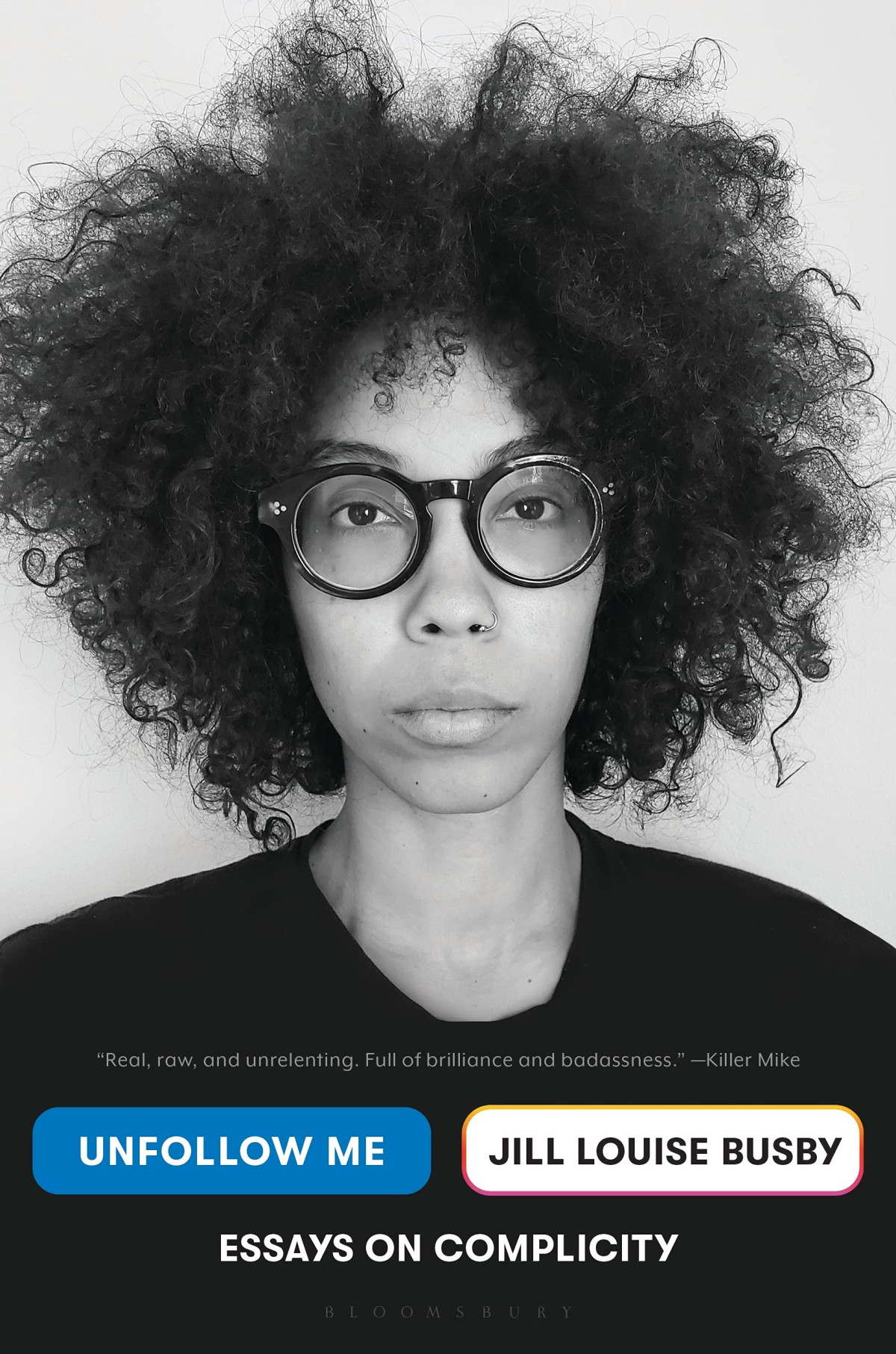 Unfollow Me Essays On Complicity Jill Louise Busby