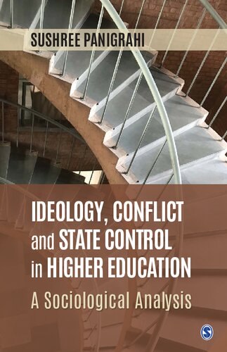 Ideology Conflict And State Control In Higher Education A Sociological Analysis 1st Edition Sushree Panigrahi