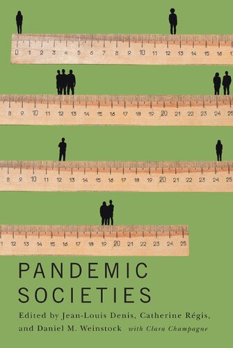 Pandemic Societies 1st Edition Clara Champagne Jeanlouis Denis Editor