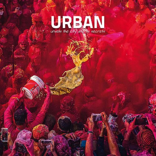 Urban Unveils The City And Its Secrets Vol 07 Urban Photo Awards