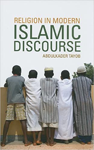 Religion In Modern Islamic Discourse Abdulkader Tayob