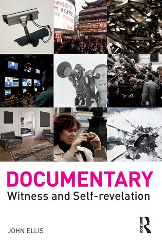 Documentary Witness And Selfrevelation John Ellis