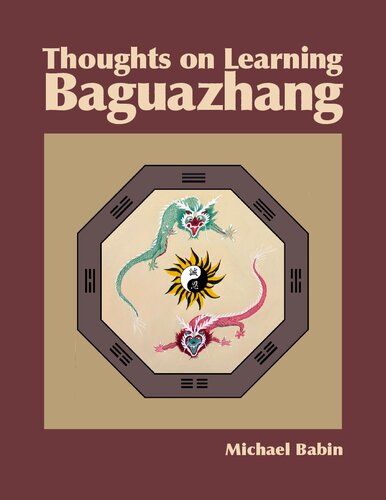 Thoughts On Learning Baguazhang Babin Michael
