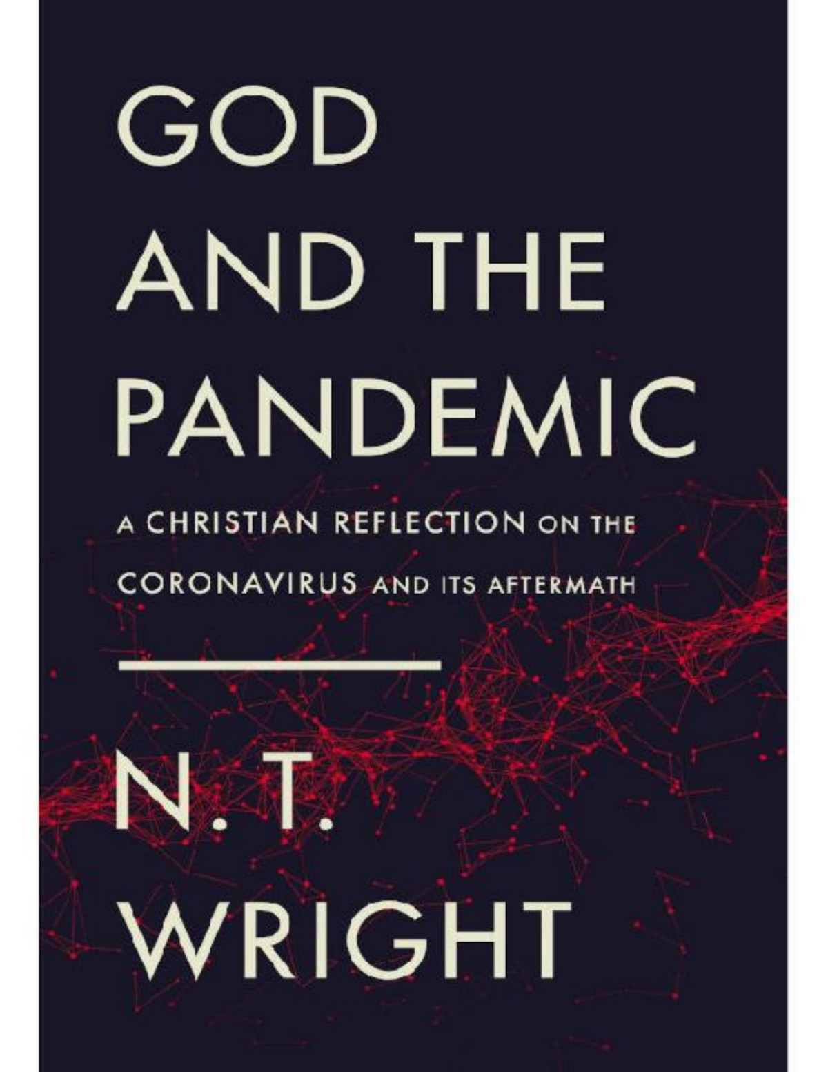 God And The Pandemic N T Wright