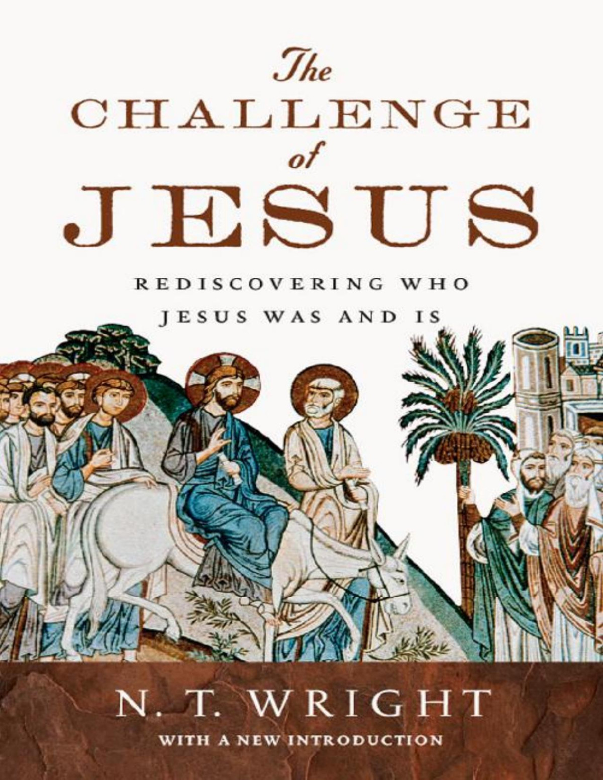 The Challenge Of Jesus N T Wright