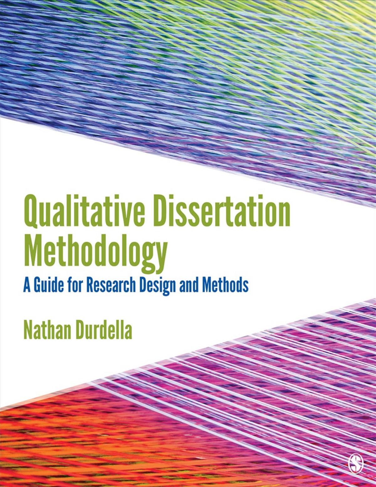 Qualitative Dissertation Methodology A Guide For Research Design And Methods Nathan Durdella