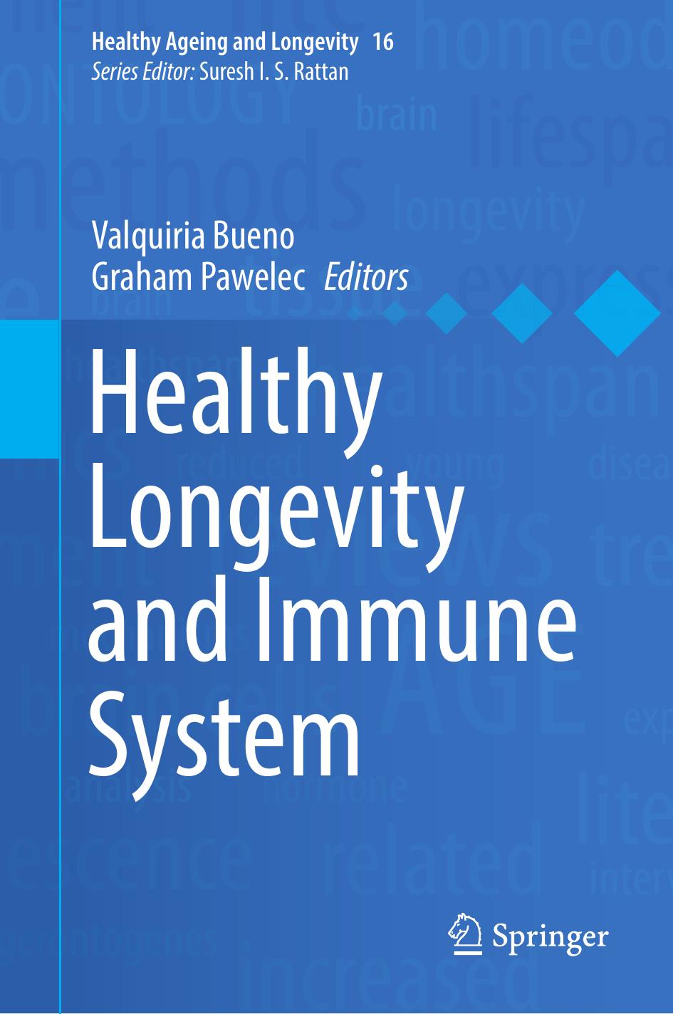 Healthy Longevity And Immune System 1st Edition Valquiria Bueno