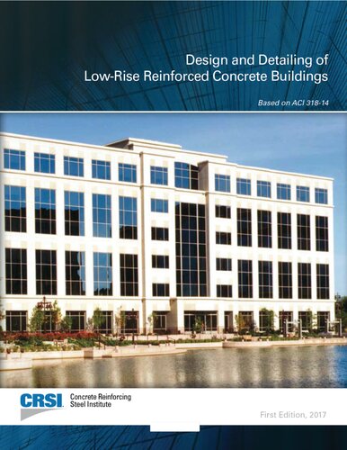 Design And Detailing Of Lowrise Reinforced Concrete Buildings David A Fanella