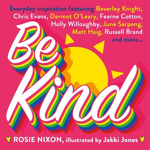 Be Kind Rosie Nixon