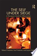 The Self Under Siege A Therapeutic Model For Differentiation 1st Edition Firestone