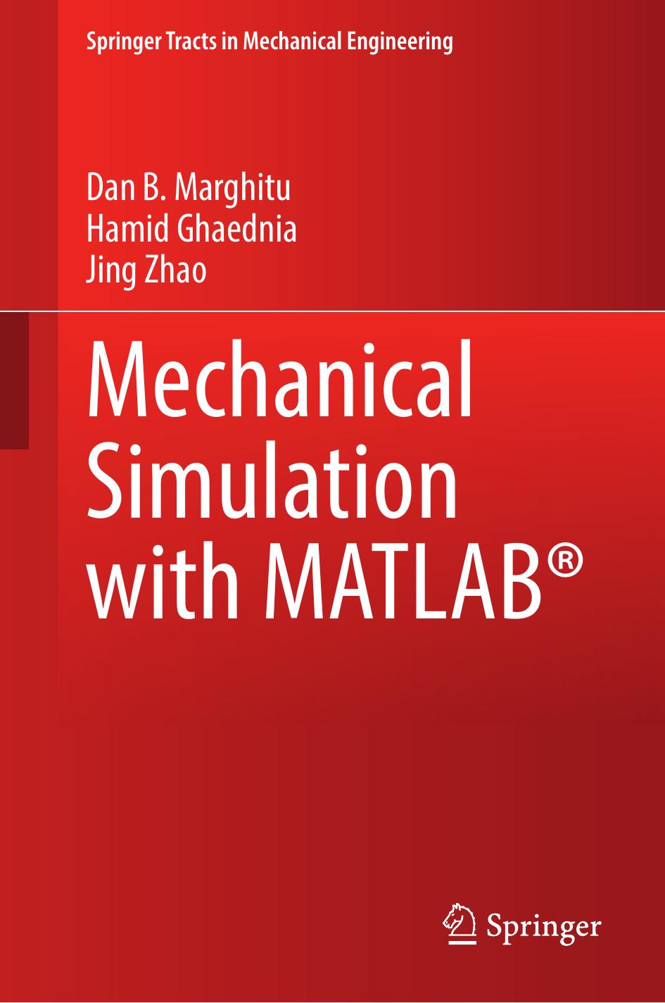 Mechanical Simulation With Matlab Dan B Marghitu Hamid Ghaednia