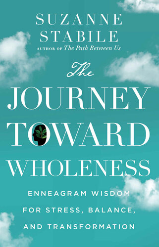The Journey Toward Wholeness Suzanne Stabile