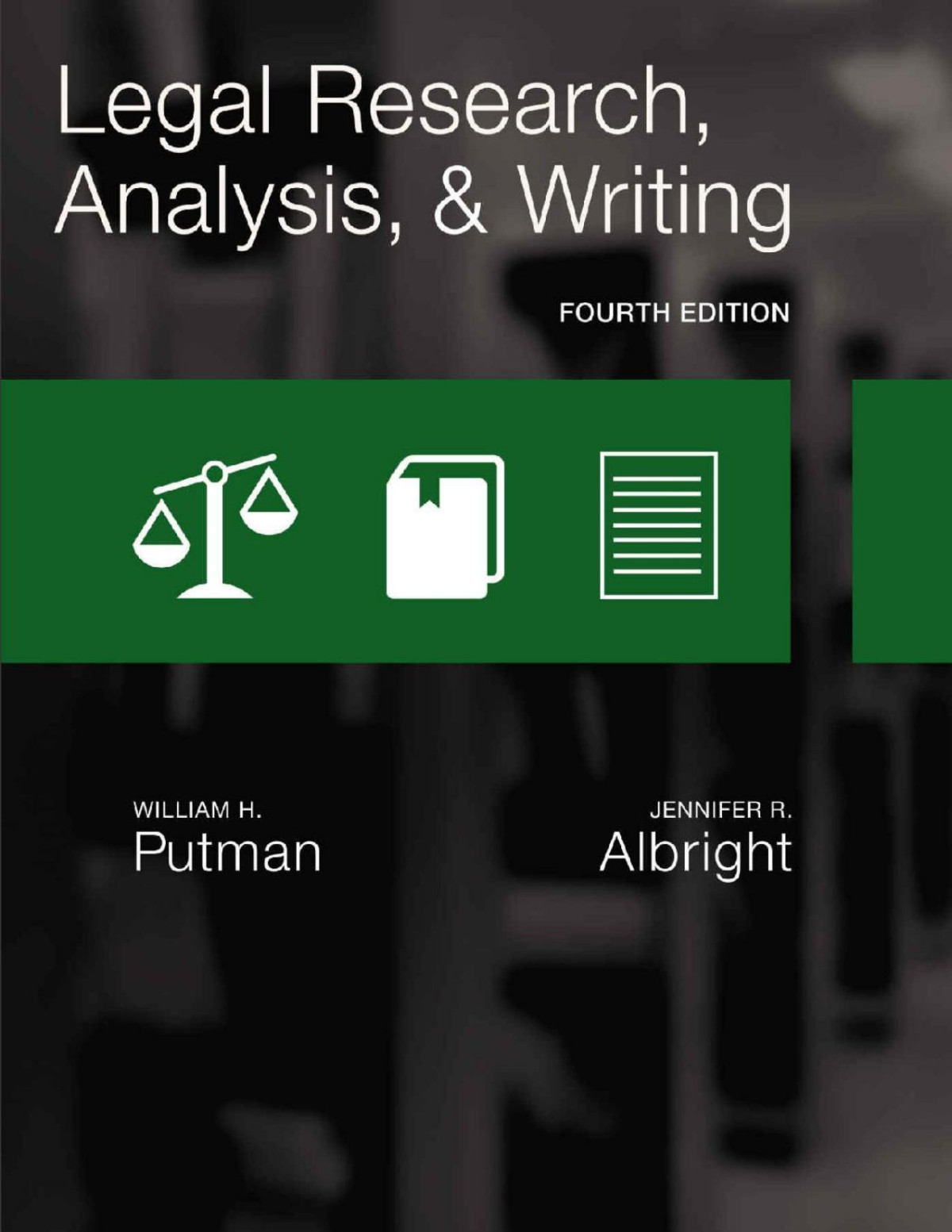 Legal Research Analysis And Writing William H Putman Jennifer Albright