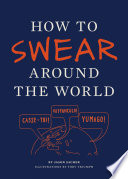 How To Swear Around The World 2nd Edition Jay Sacher