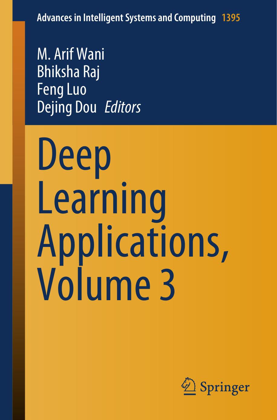 Deep Learning Applications Volume 3 1st Ed 2022 M Arif Wani