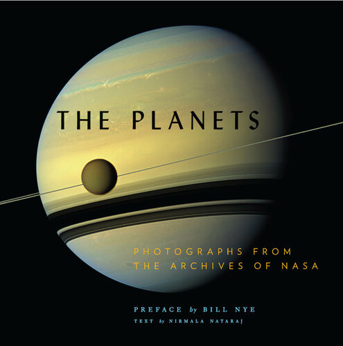 The Planets Photographs From The Archives Of Nasa 1st Edition Nirmala Nataraj