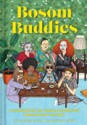 Bosom Buddies A Celebration Of Female Friendships Throughout History Illustrated Violet Zhang