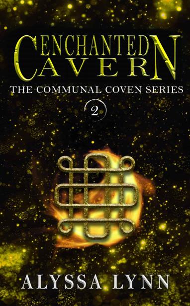 Enchanted Cavern The Communal Coven Series Book 2 Alyssa Lynn