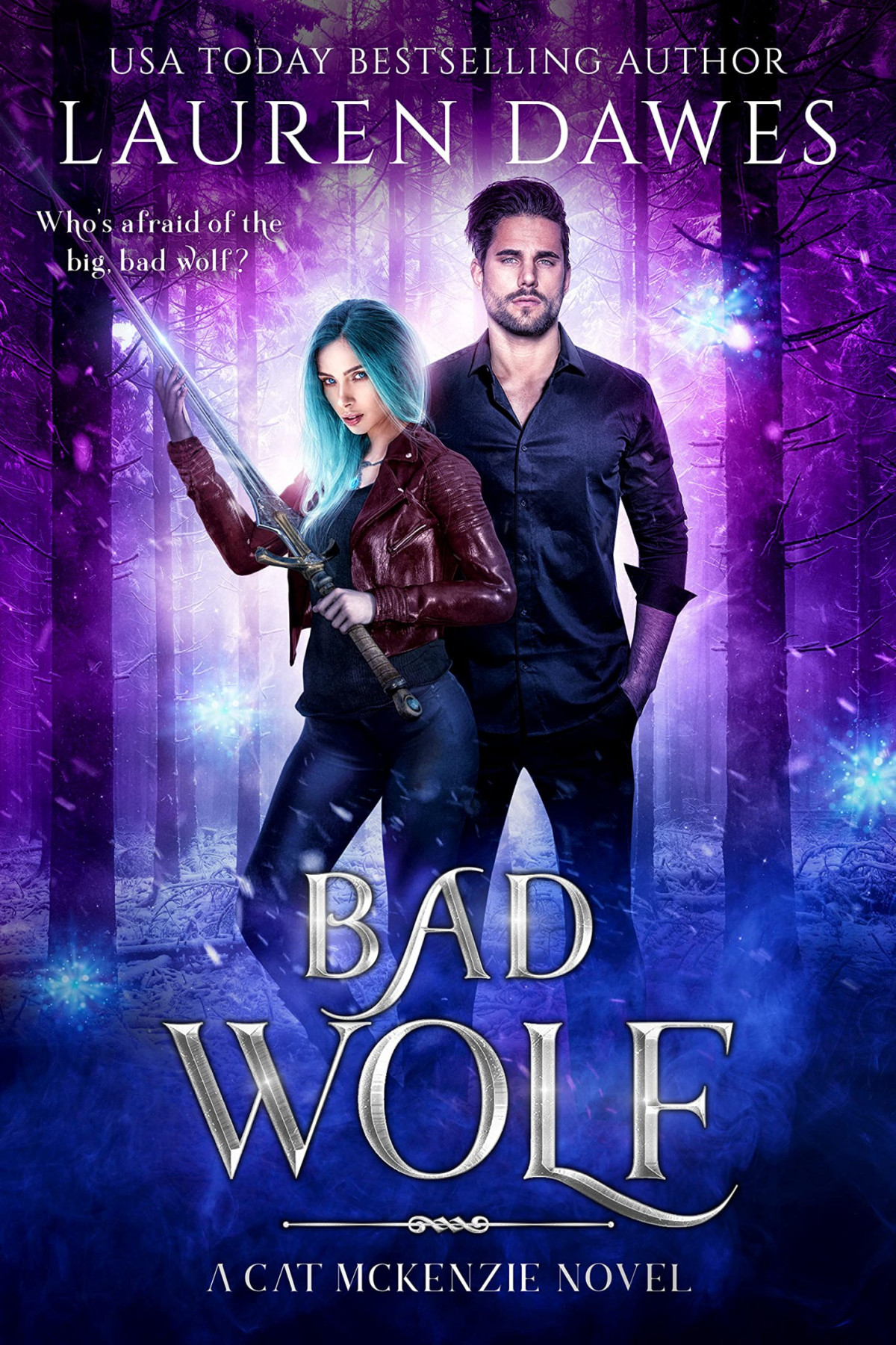 Bad Wolf A Snarky Paranormal Detective Story A Cat Mckenzie Novel Book 4 Lauren Dawes