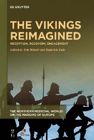 The Vikings Reimagined Reception Recovery Engagement Tom Birkett Editor