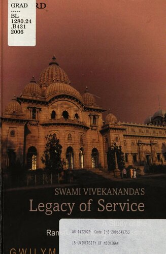 Swami Vivekanandas Legacy Of Service A Study Of The Ramakrishna Math And Mission Gwilym Beckerlegge