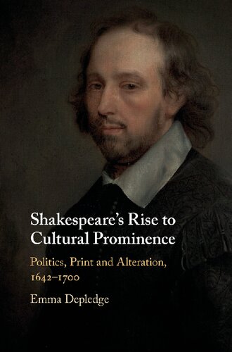 Shakespeares Rise To Cultural Prominence Politics Print And Alteration 16421700 Emma Depledge