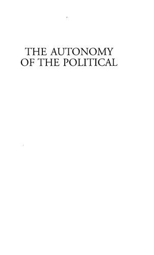 The Autonomy Of The Political Carl Schmitts And Lenins Political Realism Eckard Bolsinger