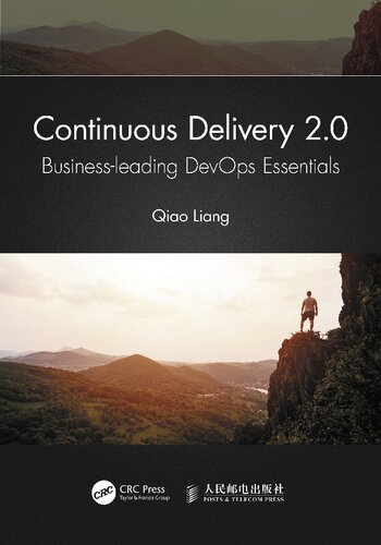 Continuous Delivery 20 Businessleading Devops Essentials 1st Edition Qiao Liang