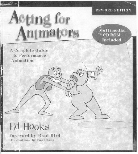 Acting For Animators Revised Edition A Complete Guide To Performance Animation Revised Ed Hooks