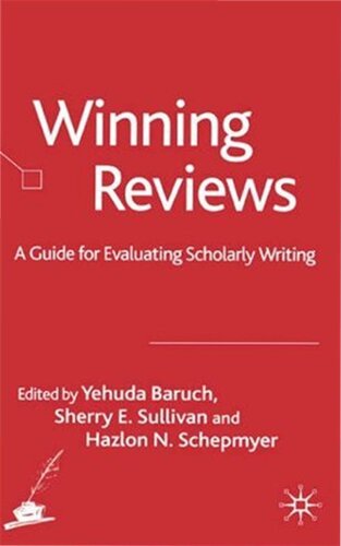 Winning Reviews A Guide For Evaluating Scholarly Writing 2006th Edition Y Baruch Editor