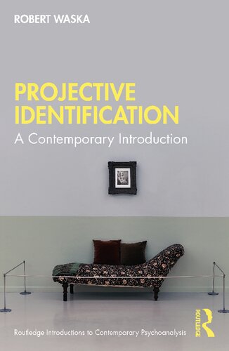 Projective Identification A Contemporary Introduction 1st Edition Robert Waska