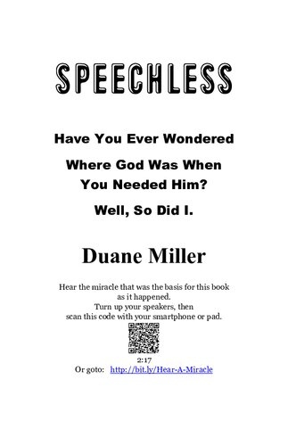 Speechless Have You Ever Wondered Where God Was When You Needed Him Well So Did I Duane Miller