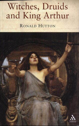 Witches Druids And King Arthur Ronald Hutton