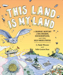 This Land Is My Land A Graphic History Of Big Dreams Micronations And Other Selfmade States Illustrated Andy Warner