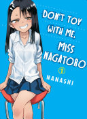 Dont Toy With Me Miss Nagatoro Vol1 Illustrated Nanashi